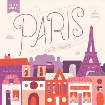 Paris: A Book of Shapes by Evanson, Ashley