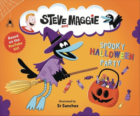 Steve and Maggie: Spooky Halloween Party: (A Spook-Tacular Storybook for Babies, Toddlers, Preschoolers, and Kids Ages 2-5 Featuring a Halloween Adven by Steve and Maggie