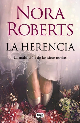 La Herencia / Inheritance: The Lost Bride by Roberts, Nora