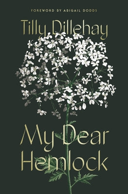 My Dear Hemlock by Dillehay, Tilly