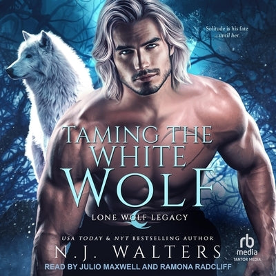Taming the White Wolf by Walters, N. J.