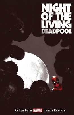 Night of the Living Deadpool by Bunn, Cullen