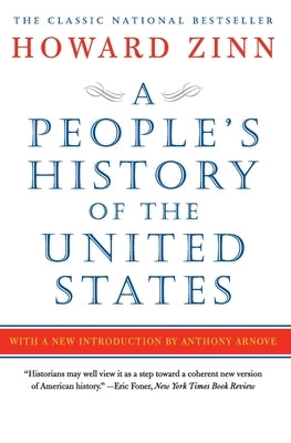 A People's History of the United States by Zinn, Howard