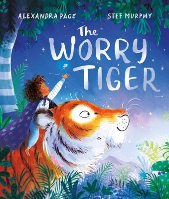The Worry Tiger by Page, Alexandra