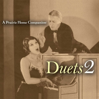 A Prairie Home Companion: Duets 2 Lib/E by Keillor, Garrison