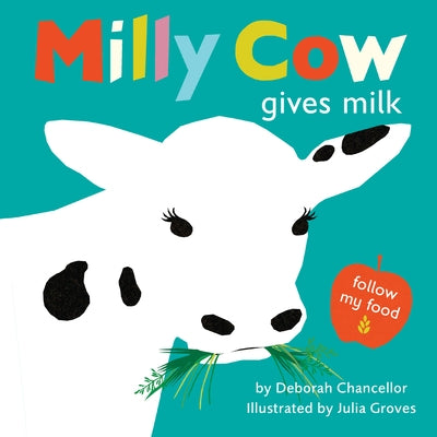 Milly Cow Gives Milk by Chancellor, Deborah