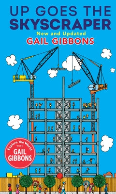 Up Goes the Skyscraper (New & Updated) by Gibbons, Gail