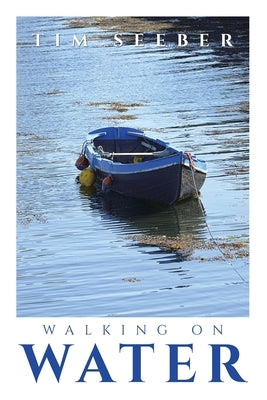 Walking On Water by Seeber, Tim