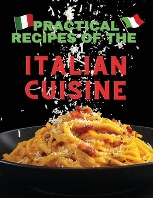 Practical recipes of the italian cuisine by Tiziano Pirlo