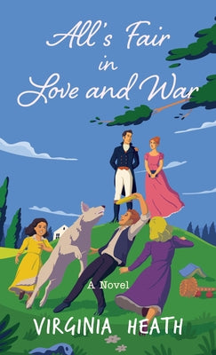 All's Fair in Love and War by Heath, Virginia