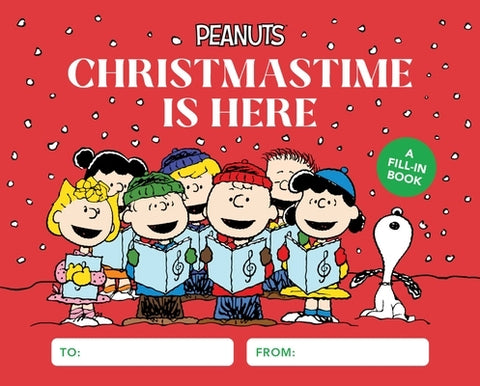 Peanuts: Christmastime Is Here: A Fill-In Book by Schulz, Charles M.