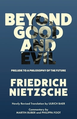 Beyond Good and Evil (Warbler Classics Annotated Edition) by Nietzsche, Friedrich