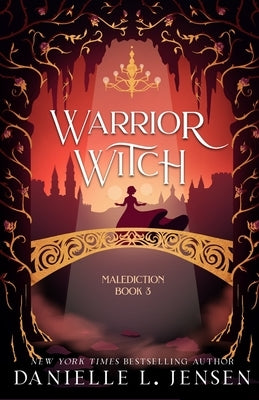 Warrior Witch by Jensen, Danielle L.