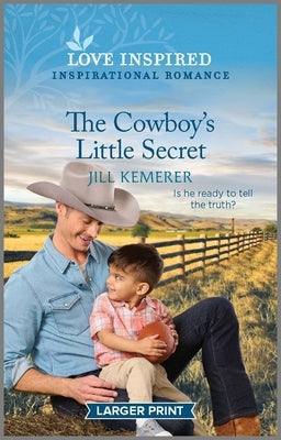 The Cowboy's Little Secret by Kemerer, Jill