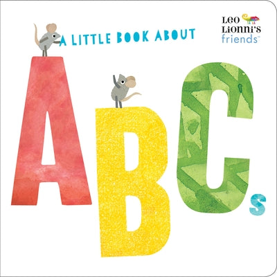 A Little Book about ABCs (Leo Lionni's Friends) by Lionni, Leo