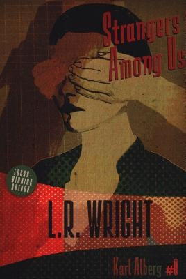 Strangers Among Us by Wright, L. R.