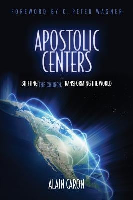 Apostolic Centers by Caron, Alain