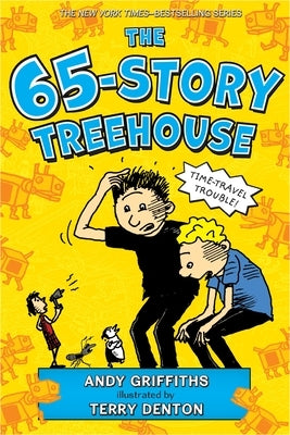 The 65-Story Treehouse: Time Travel Trouble! by Griffiths, Andy