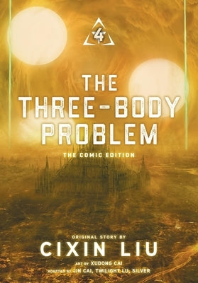 The Three-Body Problem, Vol. 4 (Comic): The Comic Edition by Liu, Cixin