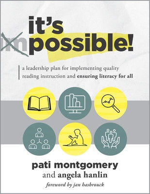 It's Possible!: A Leadership Plan for Implementing Quality Reading Instruction and Ensuring Literacy for All (Increase Reading Profici by Montgomery, Pati