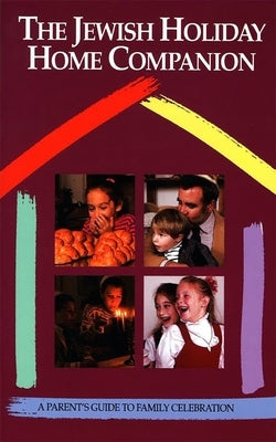 The Jewish Holiday Home Companion by House, Behrman
