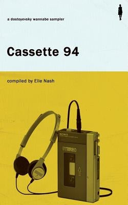 Cassette 94 by Wannabe, Dostoyevsky