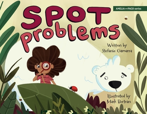 Spot Problems by Gamarra, Stefanie