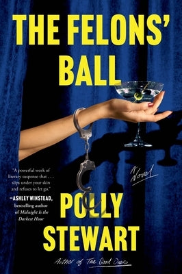 The Felons' Ball by Stewart, Polly
