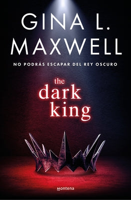 The Dark King (Spanish Edition) by Maxwell, Gina L.