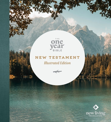 The One Year Bible New Testament: NLT (Softcover, Lakeside Haven) by Tyndale