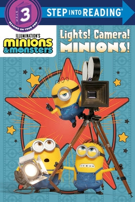 Illumination's Minions & Monsters: Lights! Camera! Minions! by Random House
