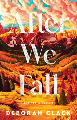 After We Fall by Clack, Deborah