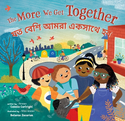 The More We Get Together (Bilingual Bengali & English) by Cortright, Celeste