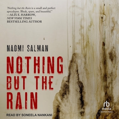 Nothing But the Rain by Salman, Naomi