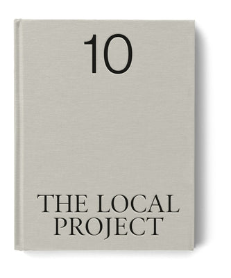The Local Project: Book 10 by The Local Project