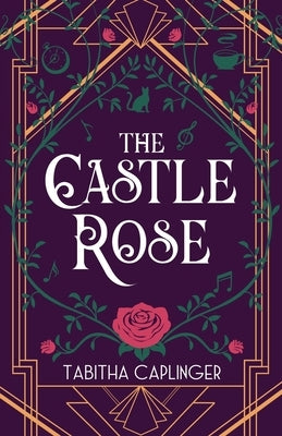 The Castle Rose by Caplinger, Tabitha