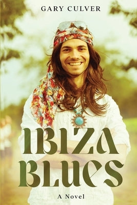 Ibiza Blues by Culver, Gary