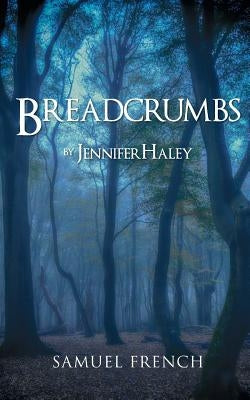 Breadcrumbs by Haley, Jennifer
