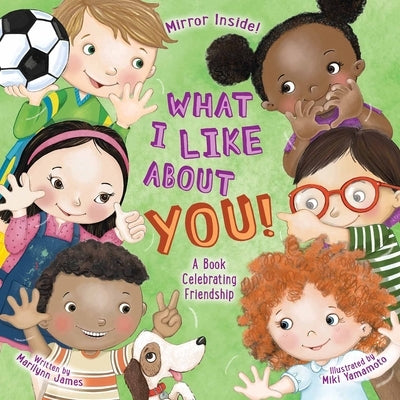 What I Like about You! Teacher Edition: A Book Celebrating Friendship by James, Marilynn