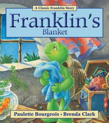 Franklin's Blanket by Bourgeois, Paulette