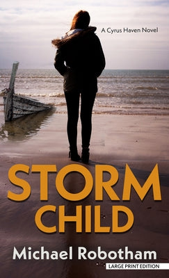 Storm Child by Robotham, Michael