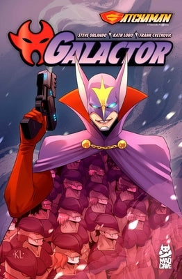 Gatchaman: Galactor by Orlando, Steve