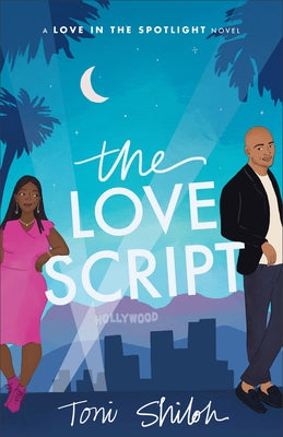 The Love Script by Shiloh, Toni