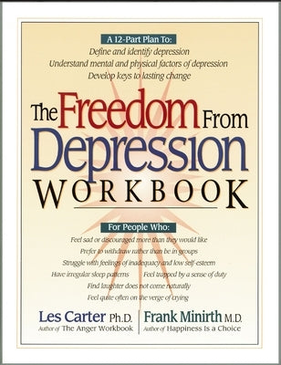 The Freedom from Depression Workbook by Minirth, Frank B.
