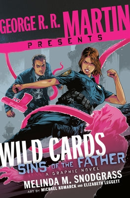 George R. R. Martin Presents Wild Cards: Sins of the Father: A Graphic Novel by Snodgrass, Melinda M.