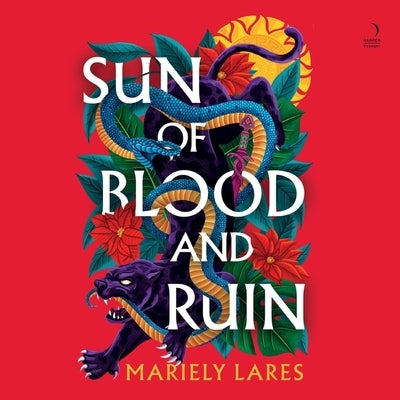 Sun of Blood and Ruin by Lares, Mariely