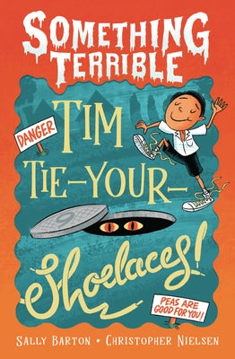 Tim Tie-Your-Shoelaces by Barton, Sally