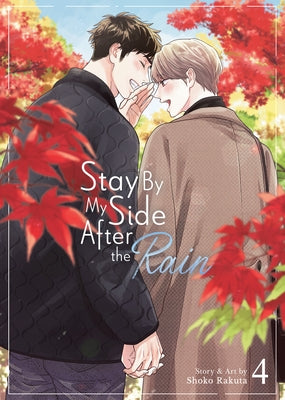Stay by My Side After the Rain Vol. 4 by Rakuta, Shoko