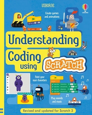 Understanding Coding Using Scratch by Melmoth, Jonathan