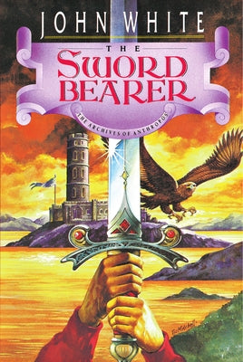 The Sword Bearer: Volume 1 by White, John